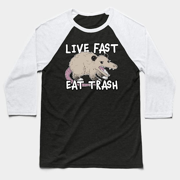 Live Fast Eat Trash Funny Possum Design Baseball T-Shirt by narekmug